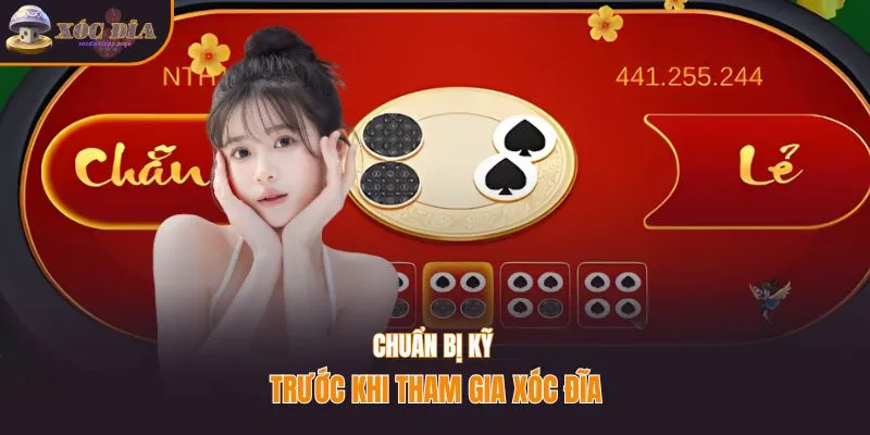 Chuẩn bị kỹ trước khi tham gia xóc đĩa bịp